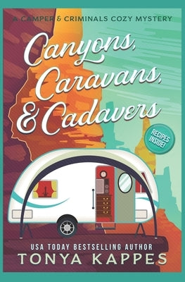 Canyons, Caravans, & Cadavers: A Camper & Criminals Cozy Mystery Book 6 Paperback Independently Published