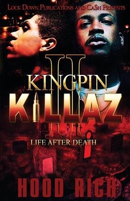 Kingpin Killaz 2: Life After Death Lock Down Publications