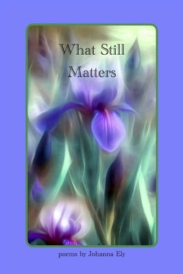 What Still Matters Paperback Last Laugh Productions