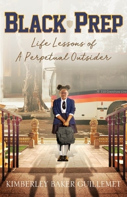 Black Prep: Life Lessons of A Perpetual Outsider Paperback Ransom & Baker Publishing House