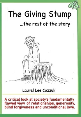 The Giving Stump: The Rest of the Story by Lee MC, Laurel