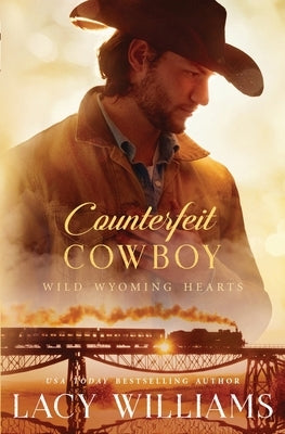 Counterfeit Cowboy Paperback Lacy Williams
