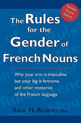 The Rules for the Gender of French Nouns: Revised Fourth Edition Paperback Wheatmark