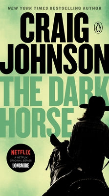 The Dark Horse: A Longmire Mystery by Johnson, Craig