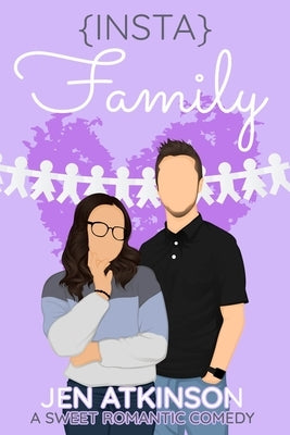 Insta Family: A Sweet Romantic Comedy (The Insta Series Book 4) Paperback Independently Published