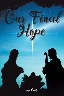 Our Final Hope Paperback Christian Faith