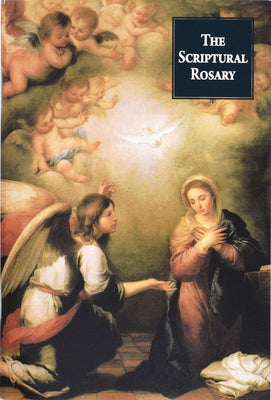 The Scriptural Rosary Regina Press Malhame & Company