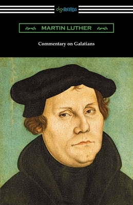Commentary on Galatians Paperback Digireads.com