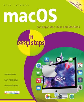 Macos in Easy Steps: Illustrated Using Macos Ventura Paperback In Easy Steps