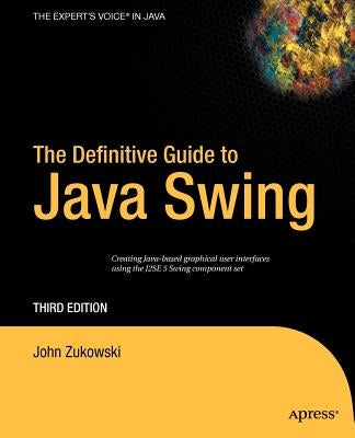 The Definitive Guide to Java Swing Paperback Apress