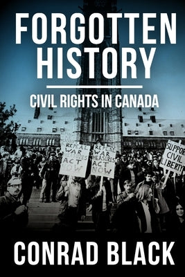 Forgotten History: Civil Rights in Canada Paperback Independently Published