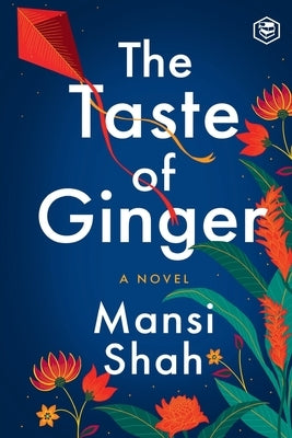 The Taste of Ginger Paperback Sanage Publishing House Llp