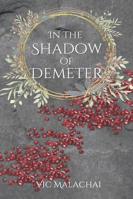 In the Shadow of Demeter Paperback Independently Published