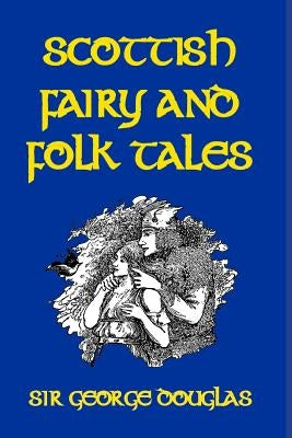 Scottish Fairy and Folk Tales Paperback Blurb