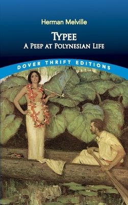 Typee: A Peep at Polynesian Life Paperback Dover Publications