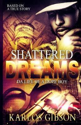 Shattered Dreams Paperback Createspace Independent Publishing Platform