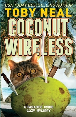 Coconut Wireless: Funny Cozy Mysteries Paperback Neal Enterprises, Inc