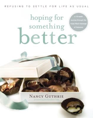 Hoping for Something Better: Refusing to Settle for Life as Usual Paperback Tyndale Momentum