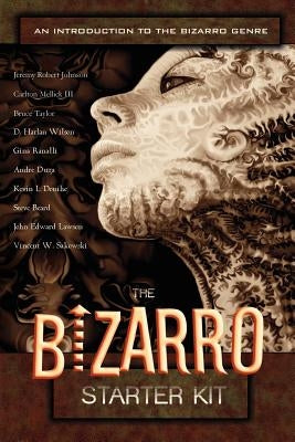 The Bizarro Starter Kit (Orange) Paperback Eraserhead Press