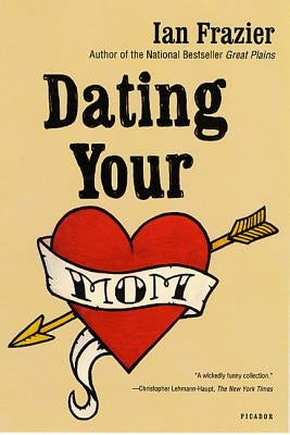 Dating Your Mom Paperback St. Martins Press-3PL