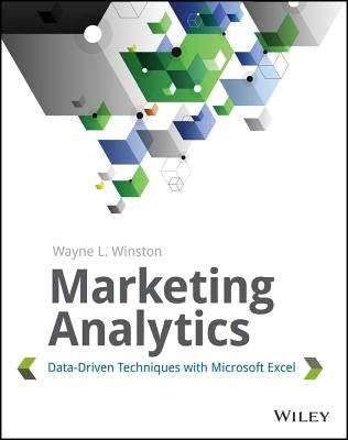 Marketing Analytics: Data-Driven Techniques with Microsoft Excel Paperback Wiley
