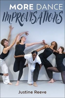 More Dance Improvisations Paperback Human Kinetics Publishers