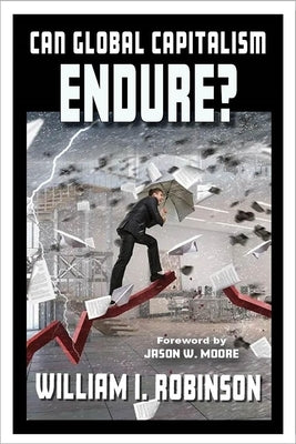 Can Global Capitalism Endure? Paperback Clarity Press