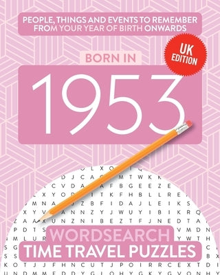Born in 1953: Your Life in Wordsearch Puzzles Paperback Big Red Button Books