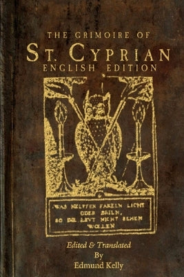 The Grimoire of St. Cyprian, English Edition Paperback Lulu.com