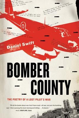 Bomber County: The Poetry of a Lost Pilot's War Paperback Farrar, Straus and Giroux
