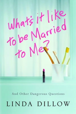 Book cover for "What's It Like to Be Married to Me?" by David C Cook, featuring a colorful illustration and title text.
