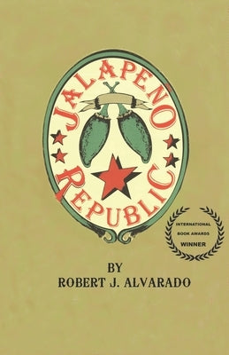 Jalapeño Republic Paperback Sierra Press