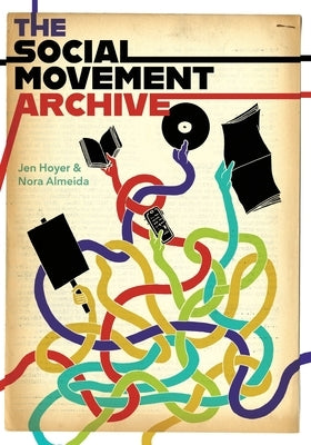 The Social Movement Archive Paperback Litwin Books