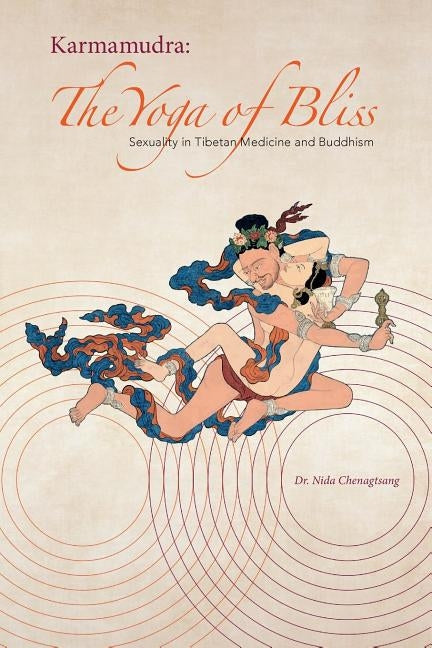 Karmamudra: The Yoga of Bliss Paperback Sky Press