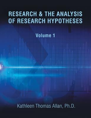 Research & the Analysis of Research Hypotheses Paperback Xlibris