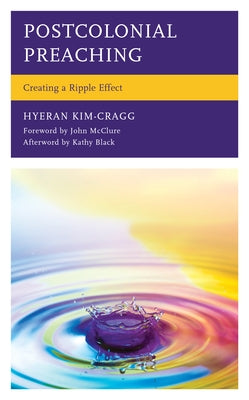 Postcolonial Preaching: Creating a Ripple Effect Paperback Lexington Books