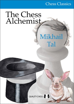 The Chess Alchemist Paperback Quality Chess