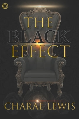 The Black Effect Paperback Independently Published