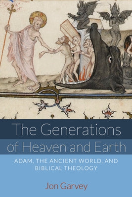 The Generations of Heaven and Earth Paperback Cascade Books