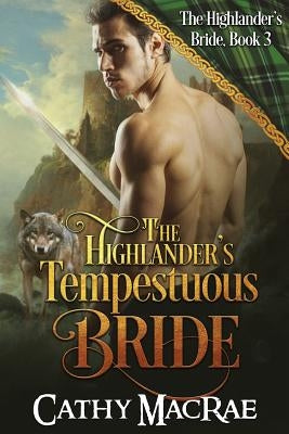 Paperback of The Highlander's Tempestuous Bride by Short Dog Press, featuring a Scottish Highlander romance novel cover.