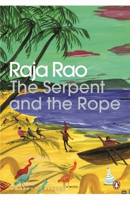 Paperback of "Serpent and the Rope" by India Penguin Modern Classics, featuring the book cover with the title and author.