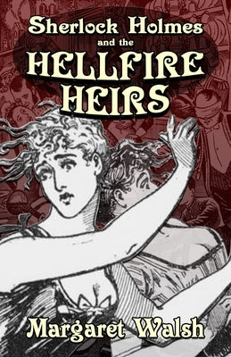 Sherlock Holmes and The Hellfire Heirs Paperback MX Publishing
