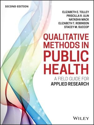 Qualitative Methods in Public Health: A Field Guide for Applied Research Paperback Jossey-Bass