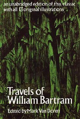 Travels of William Bartram Paperback Dover Publications