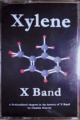 Xylene X Band: A Fictionalized Chapter in the History of X Band Paperback Charles Harvey