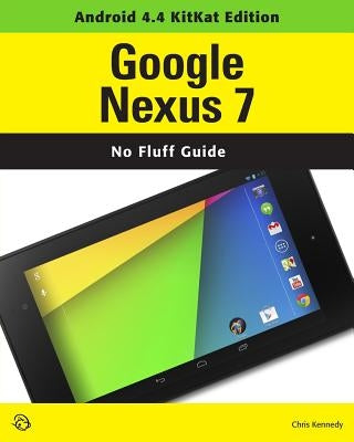 Google Nexus 7 (Android 4.4 KitKat Edition) Paperback Questing Vole Press