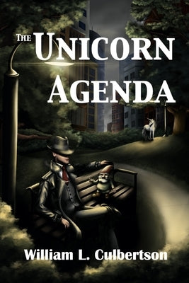 The Unicorn Agenda Paperback William Culbertson
