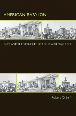 American Babylon: Race and the Struggle for Postwar Oakland Paperback Princeton University Press