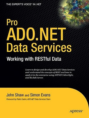 Pro ADO.NET Data Services: Working with RESTful Data Paperback Apress
