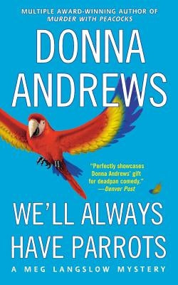 We'll Always Have Parrots Paperback St. Martins Press-3PL
